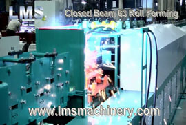 LMS Closed Beam Roll Forming Machine